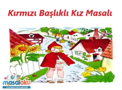 kırmızı başlıklı kız hikayesi