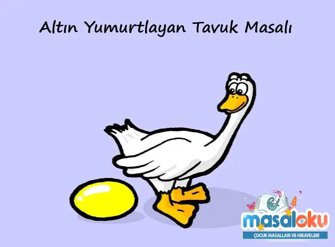 altın yumurtlayan tavuk masalı